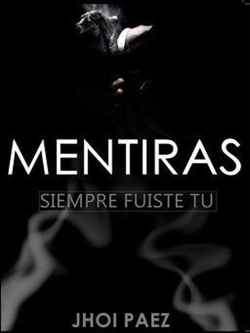 Title details for MENTIRAS by JhoiPáez - Available